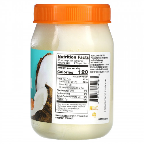 BetterBody Foods, Натурально рафинированное органическое кокосовое масло, 458 мл (15,5 жидк. Унции)