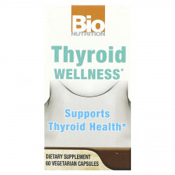 Bio Nutrition, Thyroid Wellness, 60 вегетарианских капсул