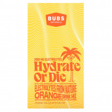 BUBS Naturals, Hydrate or Die, смесь для приготовления электролитов, апельсин, 7 палочек по 13,5 г (0,4 унции)
