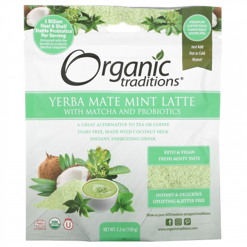 Organic Traditions, Мятный латте Yerba Mate с матча и пробиотиками, 150 г (5,3 унции)