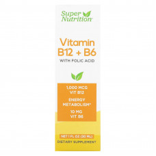 Super Nutrition, витамины B12 и B6 с фолиевой кислотой, 30 мл (1 жидк. унция)
